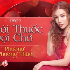 Full Album Khói Thuốc Đợi Chờ ☘ Phương Phương Thảo -- Jimmii Nguyễn Hits Cover Acoustic