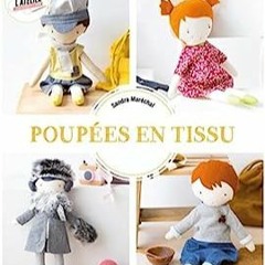 ⭐ DOWNLOAD EBOOK Poupées en tissu (Jeu de fil) (French Edition) Full