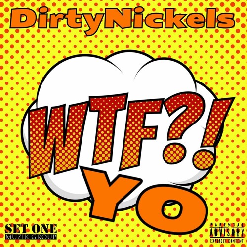Dirty Nickels FREESTYLE