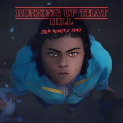 Running Up That Hill (Colin Hennerz Remix)