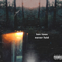 Ten Toes Never Fold (prod. Hathor)