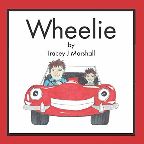 [ACCESS] [EBOOK EPUB KINDLE PDF] Wheelie by  Tracey J Marshall &  Tracey J Marshall �