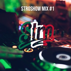 StroShow Mix #1