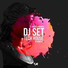 TECH HOUSE DJ SET | CARLOS ANGARITA (session #1)