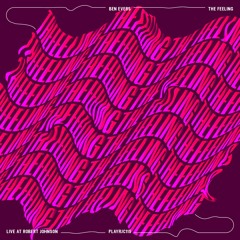 Ben Evers - The Feeling EP - Live At Robert Johnson