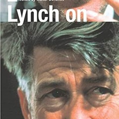 Access [PDF EBOOK EPUB KINDLE] Lynch on Lynch by  Chris Rodley 📙