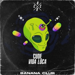 BC146// Cude - Vida Loca
