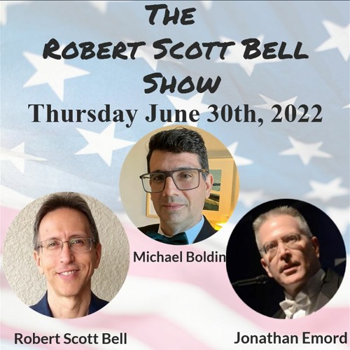 The RSB Show 6-30-22 - Jonathan Emord, Leftist history wrong, Abortion civil war, Michael Boldin