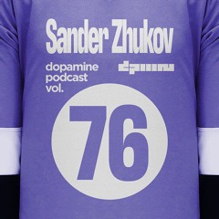 Dopam:ne shot 76 - Sander Zhukov