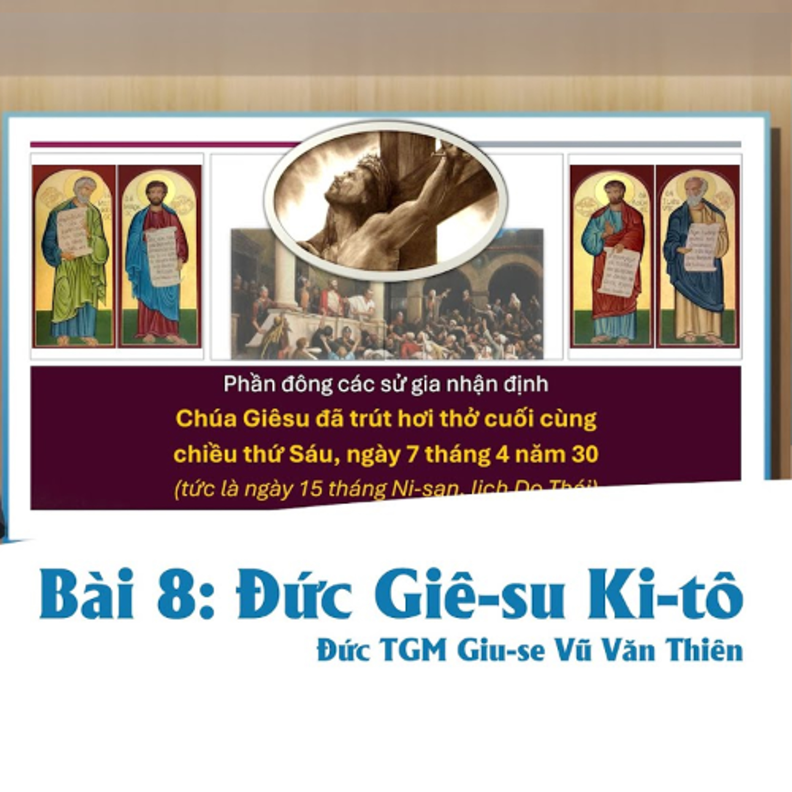 Bài 08_ Đức Giê-su Ki-tô _ Giáo lý cho người trưởng thành