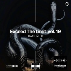 DARK MILK - Exceed The Limit  vol. 19