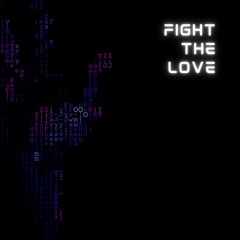 fight the love (ft. chrchie)