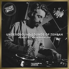 Underground Sounds Of Tehran Mixed By Amirardalvn (August2020)