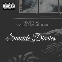 Suicide Diaries Ft. Alexandru Bleu [prod.Atis]