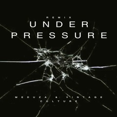 Meduza & Vintage Culture - Under Pressure (Haze Remix)