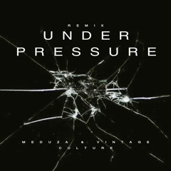 Meduza & Vintage Culture - Under Pressure (Haze Remix)