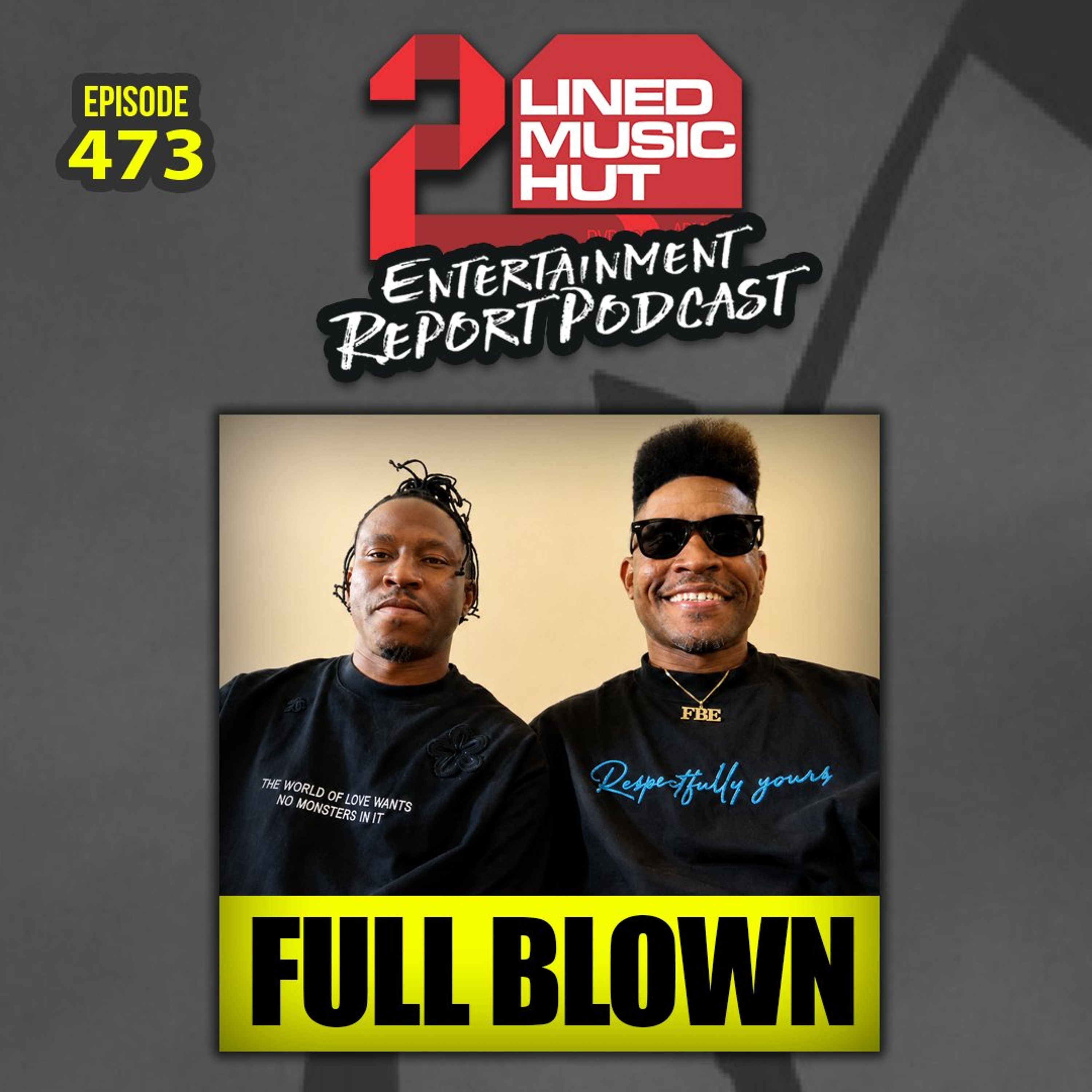 EPISODE #473 FULL BLOWN IN FULL SWING! episode artwork