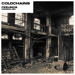 COLDCHAINS - Feelings Original Mix