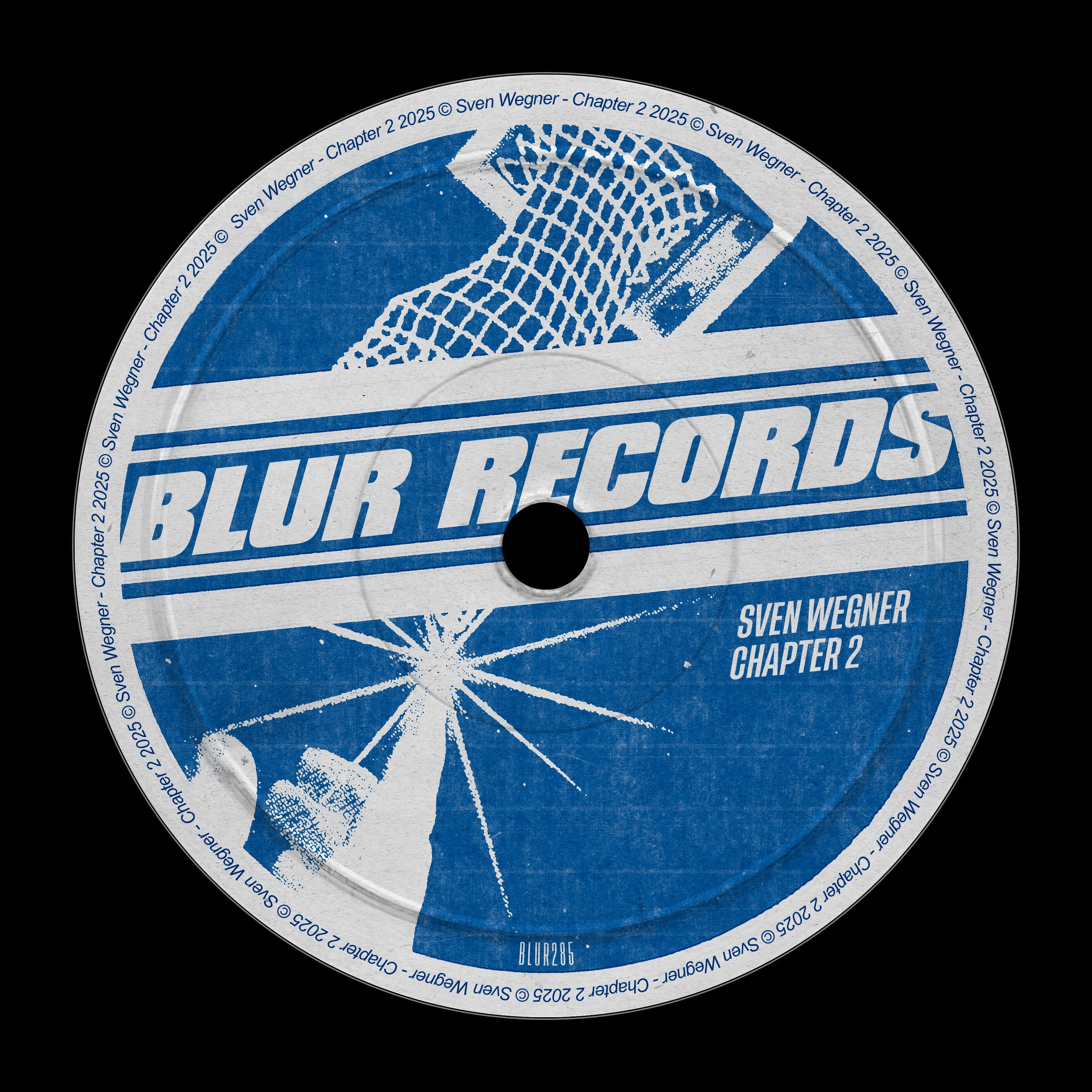 PREMIERE: Sven Wegner - Chapter 2 [Blur Records] episode artwork