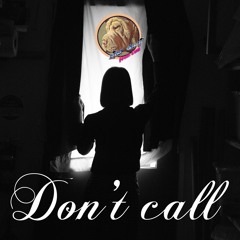 Don't call (Non Copyrighted Sound)