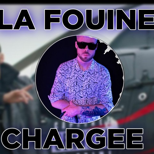 La Fouine - Chargée REMIX FRAY MUSIK