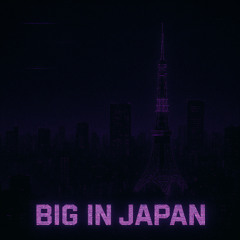 Big in japan