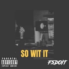 So Wit It **FREE DOWNLOAD**