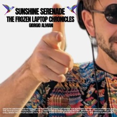 Sunshine Serenade - The Frozen Laptop Chronicles - [A Freestyle Set]