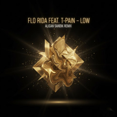 Flo rida - Low (feat. T-Pain) - (Alican Sandık AFRO HOUSE REMIX)