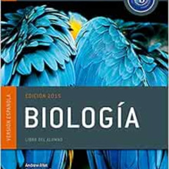 READ EBOOK 📁 IB Biologia Libro del Alumno: Programa del Diploma del IB Oxford (IB Di