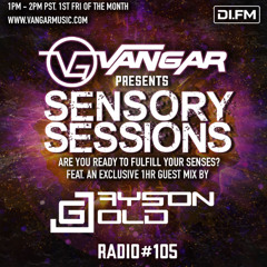 Vangar Pres. Sensory Sessions EP.105 w/JAYSON GOLD [DI.FM]