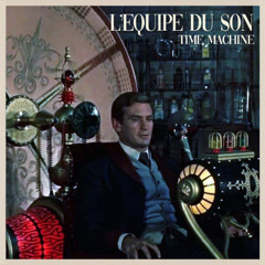 L'Equipe du Son - Time Machine