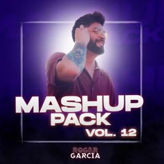 Mashup Pack Vol. 12 By Roger Garcia