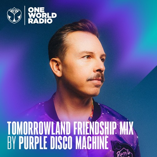 Tomorrowland Friendship Mix by Purple Disco Machine – October 2023