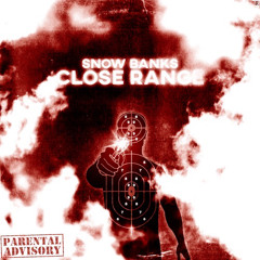 Snow Banks - Close Range Prod. by KeyKelly