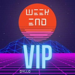 Dyllo - Weekend VIP ( FREEDOWNLOAD )