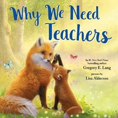 [EBOOK] 🌟 Why We Need Teachers: Show Appreciation for Your Teachers with this Sweet Picture Book!