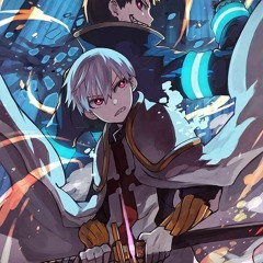 Fire Force - Heart Sound of The Determination (edited version)