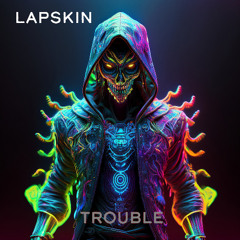 trouble