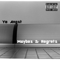 Maybes & Regrets