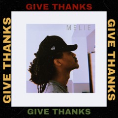 MELIETANT - Give Thanks