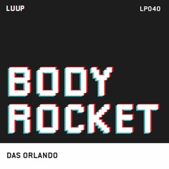 Das Orlando - Body Rocket