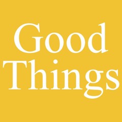 GOOD THINGS #20 (FREE DOWNLOAD)
