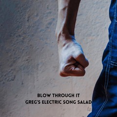 Blow Through It