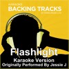 Flashlight (Originally Performed By Jessie J) [Full Vocal Version]