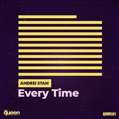 Andrei Stan - Every Time (Original Mix)