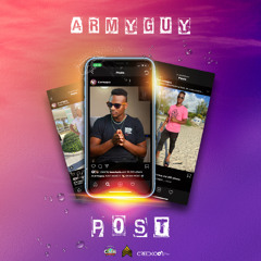 Army Guy - Post [Soca Dub Riddim] 2020