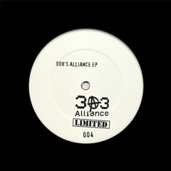 DDR's Alliance EP - 303 Alliance Limited 004 - Preview Clips (Out Now On Vinyl + Digital)