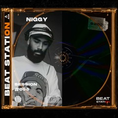 Session #098 - Niggy | Beat Station