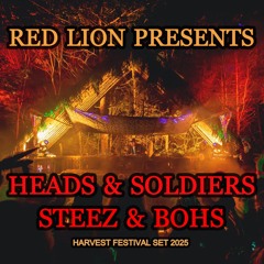 Red Lion Presents - Heads & Soldiers, Steez & Bohs - Harvest Festival Set 2025